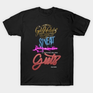 Wrestling Dan Gable Quote T-Shirt